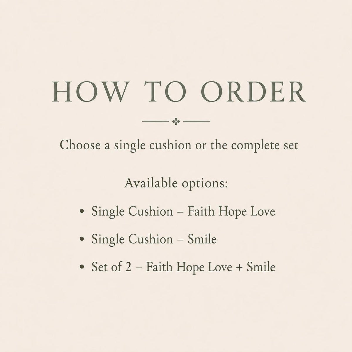 Additional product view of sage green Faith Hope Love and Smile embroidered cushions